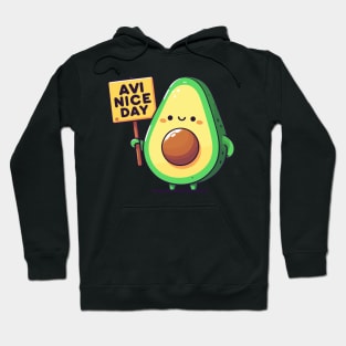 Avocado's Cheerful Greeting. Avocado says "AVI NICE DAY" Hoodie